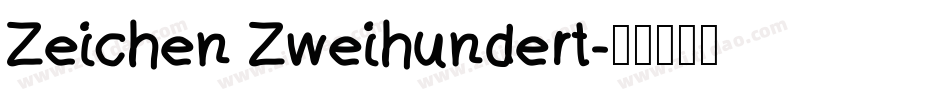Zeichen Zweihundert字体转换